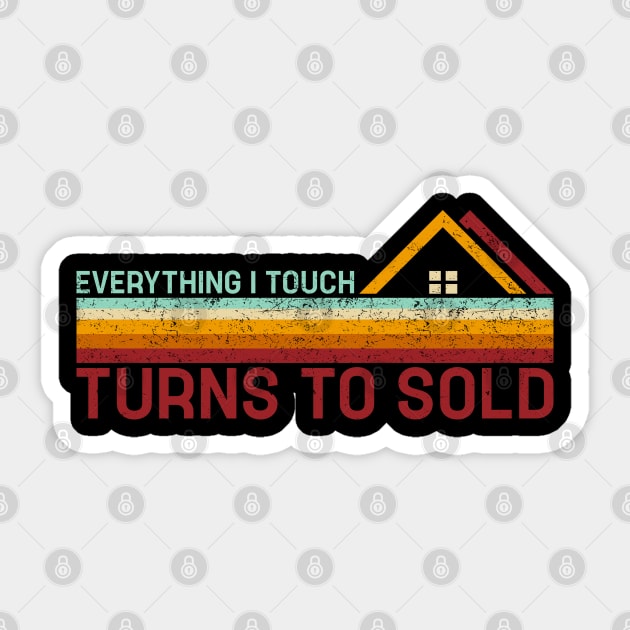 Retro Stripes Everything I Touch Turns To Sold Best Funny Real Estate Agent Sticker by TeeTypo